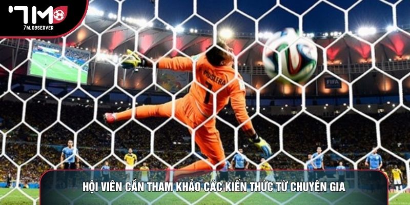 Hội viên cần tham khảo các kiến thức từ chuyên gia