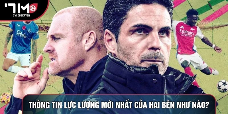 Thông tin lực lượng mới nhất của hai bên như nào?