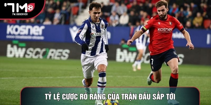 Tỷ lệ cược rõ ràng của trận đấu sắp tới